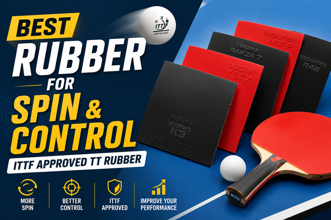 Best Rubber for Spin and Control | ITTF Approved TT Rubber